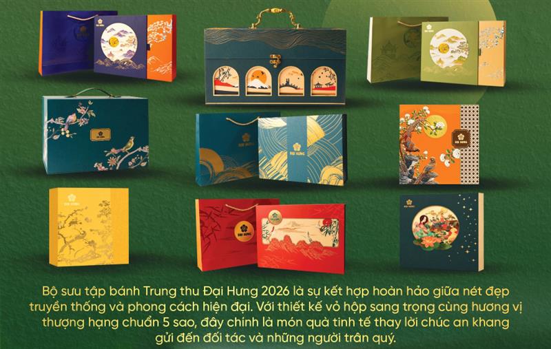 Bánh trung thu Đại Hưng 2026 chính hãng chiết khấu cao nhất Miền Bắc